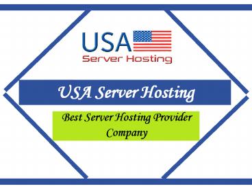 USA Server Hosting- Best Server Hosting Provider Company