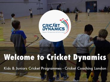 Detail Presentation About Cricket Dynamics
