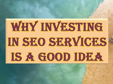 Why Investing In Search Engine Optimization Training Is A Good Idea