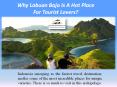 Why Labuan Bajo Is A Hot Place  For Tourist Lovers? PowerPoint PPT Presentation