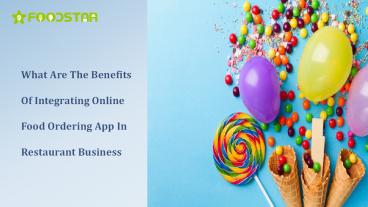 What Are The Benefits Of Integrating Online Food Ordering App In Restaurant Business