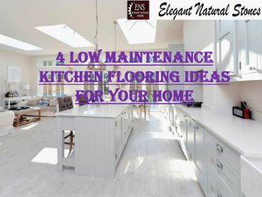 4 LOW MAINTENANCE KITCHEN FLOORING IDEAS FOR YOUR HOME