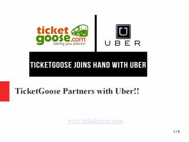TicketGoose Partners with Uber!!