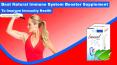 Best Natural Immune System Booster Supplement to Improve Immunity Health PowerPoint PPT Presentation