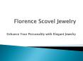 Florence Scovel Jewelry Enhance Your Personality with Elegant Jewelry PowerPoint PPT Presentation