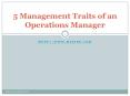 5 Management Traits of an Operations Manager | Online MBA Courses | MIT School of Distance Education | Distance PG Diploma Course in Operations Management PowerPoint PPT Presentation