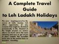 A Complete Travel Guide to Leh Ladakh Holidays PowerPoint PPT Presentation