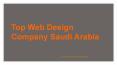Top Website design- Best Web development-Web application development company Saudi Arabia PowerPoint PPT Presentation