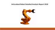 Articulated Robot Detailed Analysis Report 2018