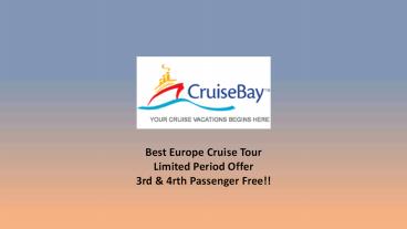 Best Europe Cruise Tour