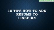 10 Tips How to Add Resume to Linkedin