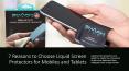 7 Reasons to Choose Liquid Screen Protectors for Mobiles and Tablets PowerPoint PPT Presentation