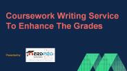 Coursework Writing Service To Enhance The Grades