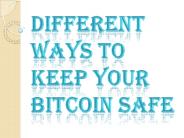 Few Ways you Can Keep your Bitcoin Safe