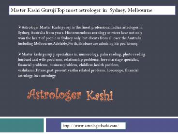 Astrologer Master Kashi – Top/Genuine Astrologer in Sydney, Melbourne, Perth, Adelaide, Brisbane, Australia: