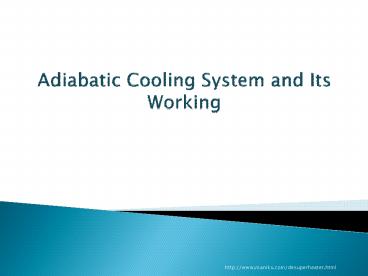 Adiabatic Cooling System and its Working