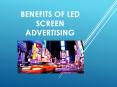 Benefits of LED Screen Advertising PowerPoint PPT Presentation