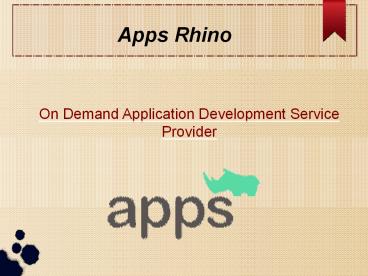 Apps Rhino | On Demand App Development