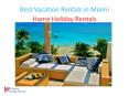 Best Vacation Rentals in Miami