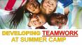 Developing Teamwork at Summer Camp PowerPoint PPT Presentation