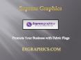 Promote Your Business with Fabric Flags PowerPoint PPT Presentation