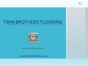Laminate Flooring Organization in Tampa - Twin Brother Flooring