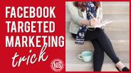 Facebook Targeted Marketing Trick