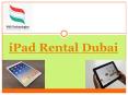 iPad Rental Dubai PowerPoint PPT Presentation
