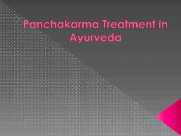 Panchakarma Treatment in Ayurveda