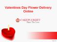 Valentine's Day flower delivery  Online, Valentine's Day Flower Bouquet Online Delivery – Cakeplusgift PowerPoint PPT Presentation
