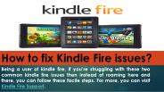 How to fix Kindle Fire issues?