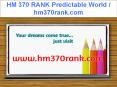 HM 370 RANK Predictable World / hm370rank.com PowerPoint PPT Presentation