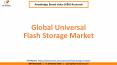 Global Universal Flash Storage Market PowerPoint PPT Presentation