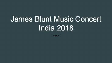 James Blunt ''The Afterlove Tour''