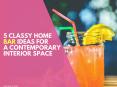 5 Classy Home Bar Ideas For A Contemporary Interior Space | Newton InEx PowerPoint PPT Presentation