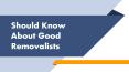 Should Know About Good Removalists PowerPoint PPT Presentation
