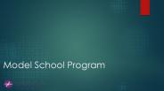 Model School Program