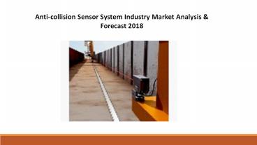 Anti-collision Sensor System Industry Market Analysis & Forecast 2018-2023