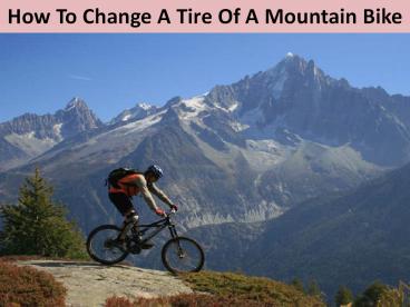 How To Change A Tire Of A Mountain Bike
