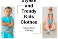Grab the best deals for stylish and trendy kids clothes