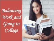 Balancing Work and Going to College