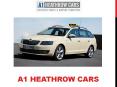 Heathrow taxi booking by A1 Heathrow Cars PowerPoint PPT Presentation