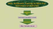 why authentic tuning is best for commercial vehicles