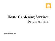 Home Gardening Services by bmaintain (1)