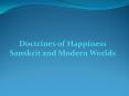 Doctrines of Happiness Sanskrit and Modern Worlds (1) PowerPoint PPT Presentation