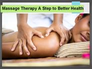 Massage Therapy A Step to Better Health