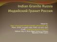 Indian Granite Russia PowerPoint PPT Presentation