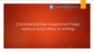Commercial law Assignment help: reduce your stress of writing