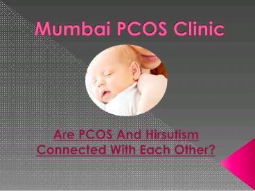 Are PCOS And Hirsutism Connected With Each Other?