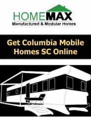 Get Columbia Mobile Homes SC Online